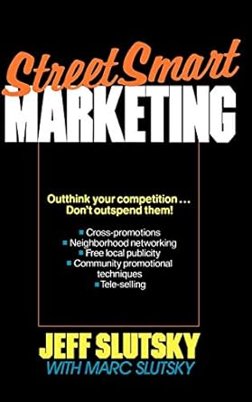 streetsmart marketing 1st edition jeff slutsky 0471618837, 978-0471618836