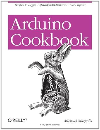 arduino cookbook 1st edition michael margolis 0596802471, 978-0596802479
