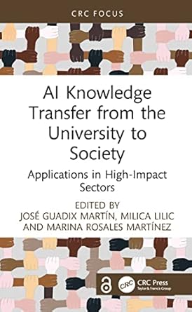 ai knowledge transfer from the university to society applications in high impact sectors 1st edition jose