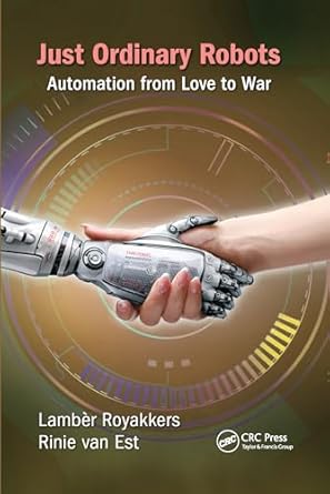 just ordinary robots 1st edition lamber royakkers ,rinie van est 036757554x, 978-0367575540