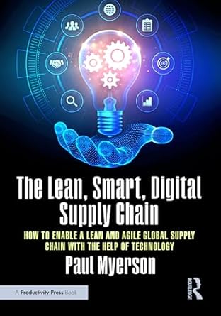 the lean smart digital supply chain 1st edition paul myerson 1032445343, 978-1032445342