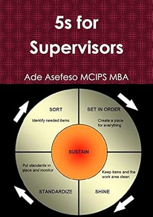 5s for supervisors 1st edition ade asefeso mcips mba 1291331816, 978-1291331813