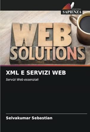 xml e servizi web servizi web essenziali 1st edition selvakumar sebastian 6205338599, 978-6205338599