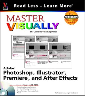 master visually adobe photoshop illustrator premiere and aftereffects 1st edition michael s toot ,sherry