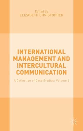 international management and intercultural communication a collection of case studies volume 2 1st edition