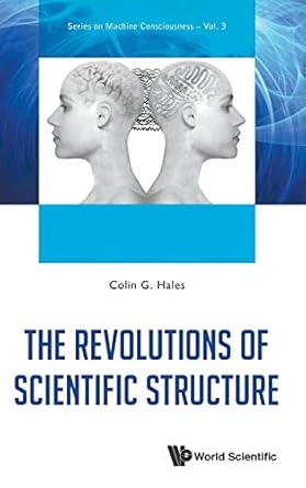revolutions of scientific structure the 1st edition colin g hales 9814616249, 978-9814616249