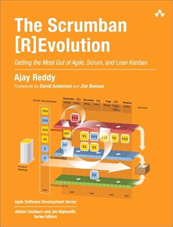 scrumban r evolution the getting the most out of agile scrum and lean kanban 1st edition ajay reddy