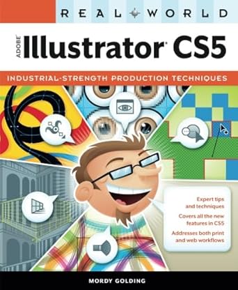 real world adobe illustrator cs5 1st edition mordy golding golding 0321713060, 978-0321713063