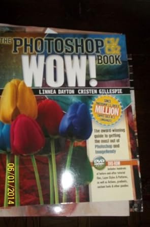 photoshop cs / cs2 wow book 1st edition linnea dayton ,cristen gillespie 0321213459, 978-0321213457