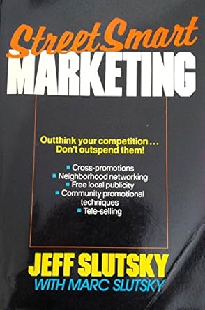 streetsmart marketing 1st edition jeff slutsky 0471618829, 978-0471618829