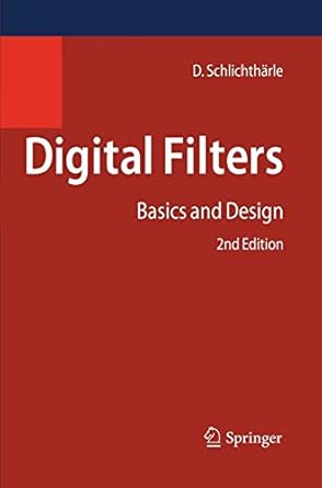 digital filters 1st edition schlichtharle 3642143245, 978-3642143243