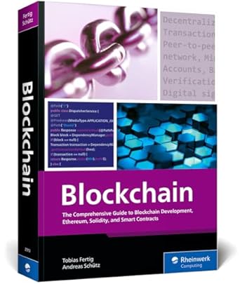 blockchain the comprehensive guide to blockchain development ethereum solidity and smart contracts 1st