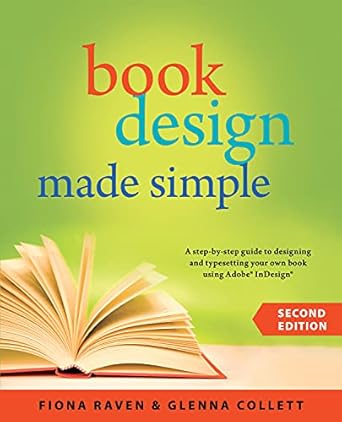 book design made simple 1st edition fiona raven ,glenna collett 0994096925, 978-0994096920
