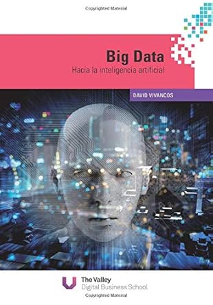 big data hacia la inteligencia artificial 1st edition david vivancos 8494748882, 978-8494748882
