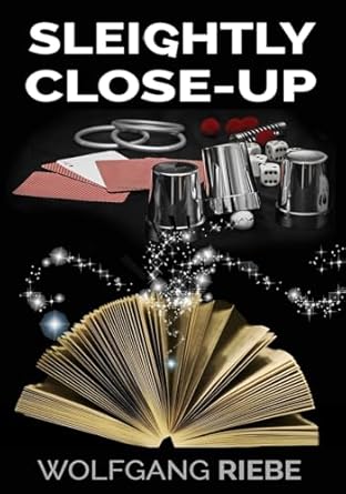 sleightly close up 1st edition wolfgang riebe 1546924027, 978-1546924029