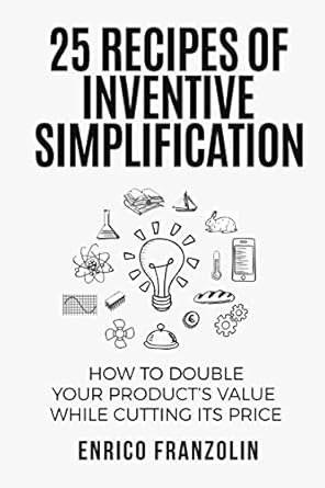 25 recipes of inventive simplification 1st edition enrico franzolin 1329596455, 978-1329596450