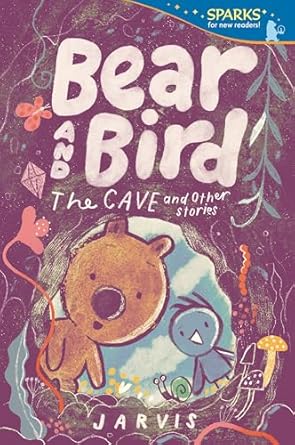 bear and bird the cave and other stories candlewick sparks 1st edition jarvis 1536246476, 978-1536246476
