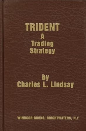 trident a trading strategy 1st edition charles lindsay 0930233484, 978-0930233488