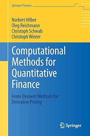 computational methods for quantitative finance finite element methods for derivative pricing 1st edition