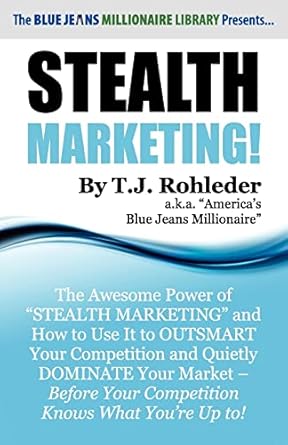 stealth marketing 1st edition t j rohleder 1933356987, 978-1933356983