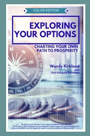 exploring your options charting your own path to prosperity 1st edition wendy kirkland ,kim kirkland
