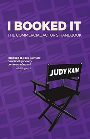 i booked it the commercial actors handbook 1st edition judy kain 1938620135, 978-1938620133