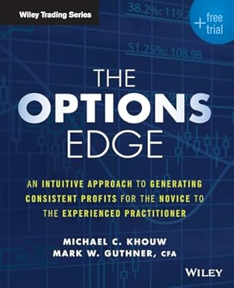 the options edge an intuitive approach to generating consistent profits for the novice to the experienced