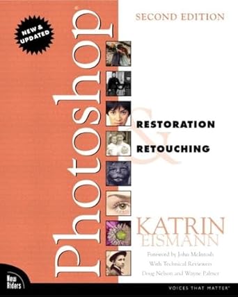 photoshop restoration and retouching 1st edition katrin eismann ,doug nelson ,wayne palmer 0735713502,