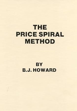 the price spiral method 1st edition b j howard 0930233328, 978-0930233327
