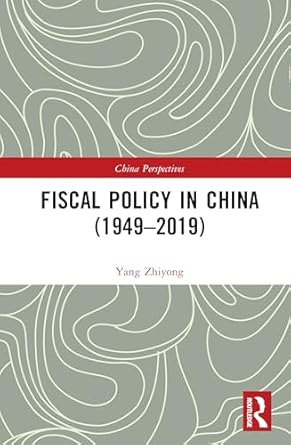 fiscal policy in china 1st edition yang zhiyong 1032916605, 978-1032916606