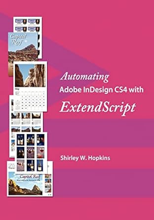 automating adobe indesign cs4 with extendscript 1st edition shirley w hopkins 1448637597, 978-1448637591