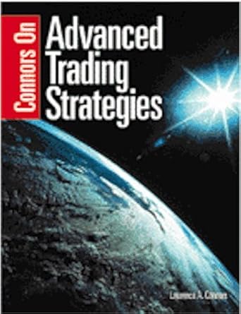 connors on advanced trading strategies 1st edition laurence a connors 096504615x, 978-0965046152