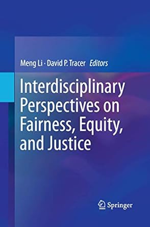 interdisciplinary perspectives on fairness equity and justice 1st edition meng li ,david p tracer 3319865269,