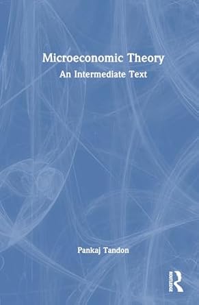 microeconomic theory an intermediate text 1st edition pankaj tandon 1032599553, 978-1032599557