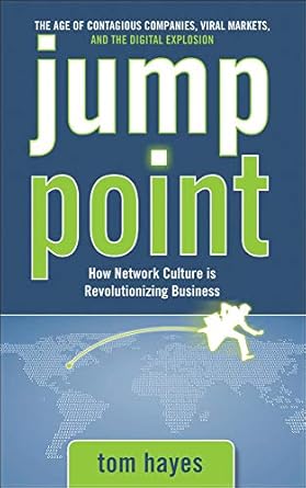 jump point how network culture is revolutionizing business 1st edition tom hayes 007154562x, 978-0071545624