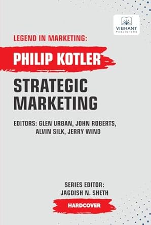 strategic marketing 1st edition philip kotler ,vibrant publishers 1636512461, 978-1636512464