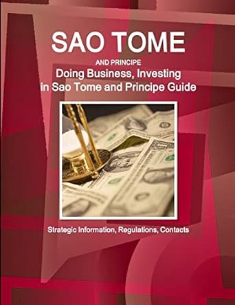sao tome and principe doing business investing in sao tome and principe guide strategic information
