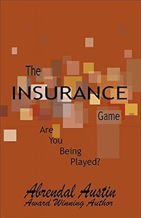 the insurance game 1st edition abrendal austin 0974806625, 978-0974806624