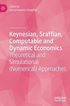keynesian sraffian computable and dynamic economics theoretical and simulational approaches 1st edition