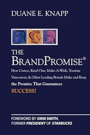 the brand promise how ketel one costco make a wish tourism vancouver and other leading brands make and keep