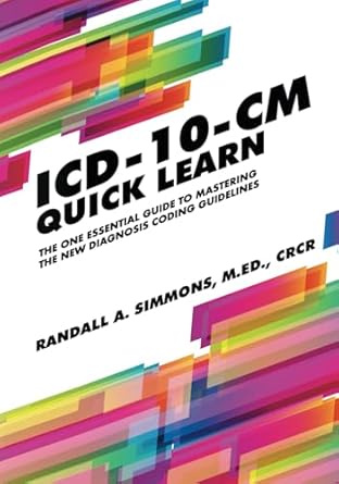 icd 10 cm quick learn 1st edition randall a simmons 0997087404, 978-0997087406