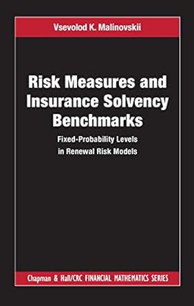 risk measures and insurance solvency benchmarks 1st edition vsevolod k malinovskii 0367740265, 978-0367740269