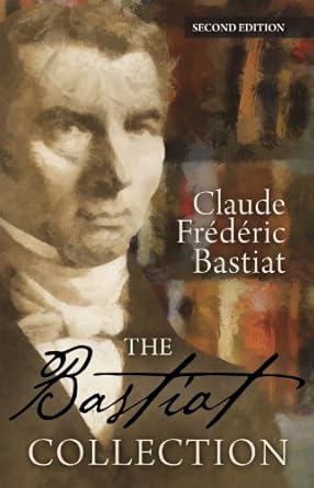the bastiat collection 1st edition frederic bastiat ,mark thornton 1610162005, 978-1610162005