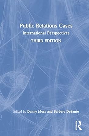 public relations cases 1st edition danny moss ,barbara desanto 1138332119, 978-1138332119