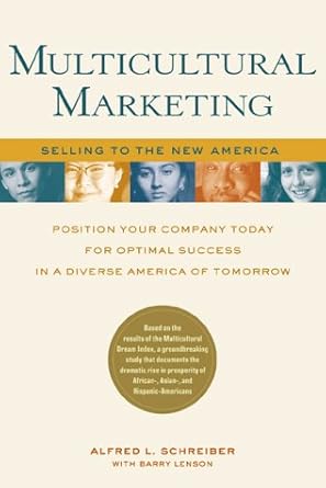multicultural marketing 1st edition alfred l schreiber ,barry lenson 0844226017, 978-0844226019