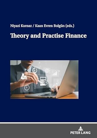 theory and practise finance 1st edition niyazi kurnaz 3631927568, 978-3631927564