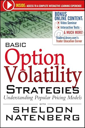 basic option volatility strategies understanding popular pricing models 1st edition sheldon natenberg
