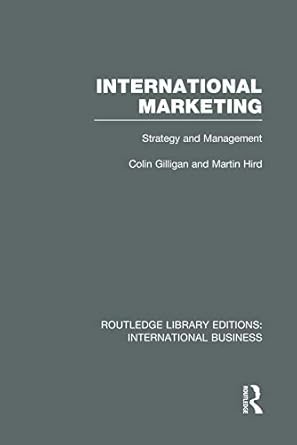 international marketing 1st edition colin gilligan ,martin hird 0415752027, 978-0415752022