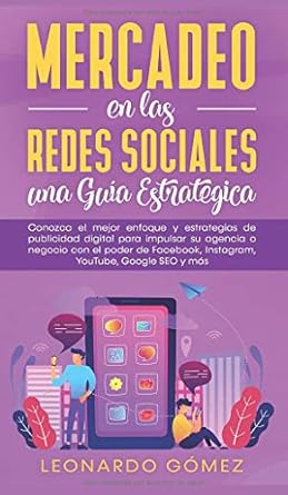 mercadeo en las redes sociales conozca el mejor enfoque y estrategias de publicidad digital para impulsar su