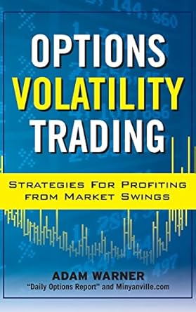 options volatility trading strategies for profiting from market swings 1st edition warner 0071629653,